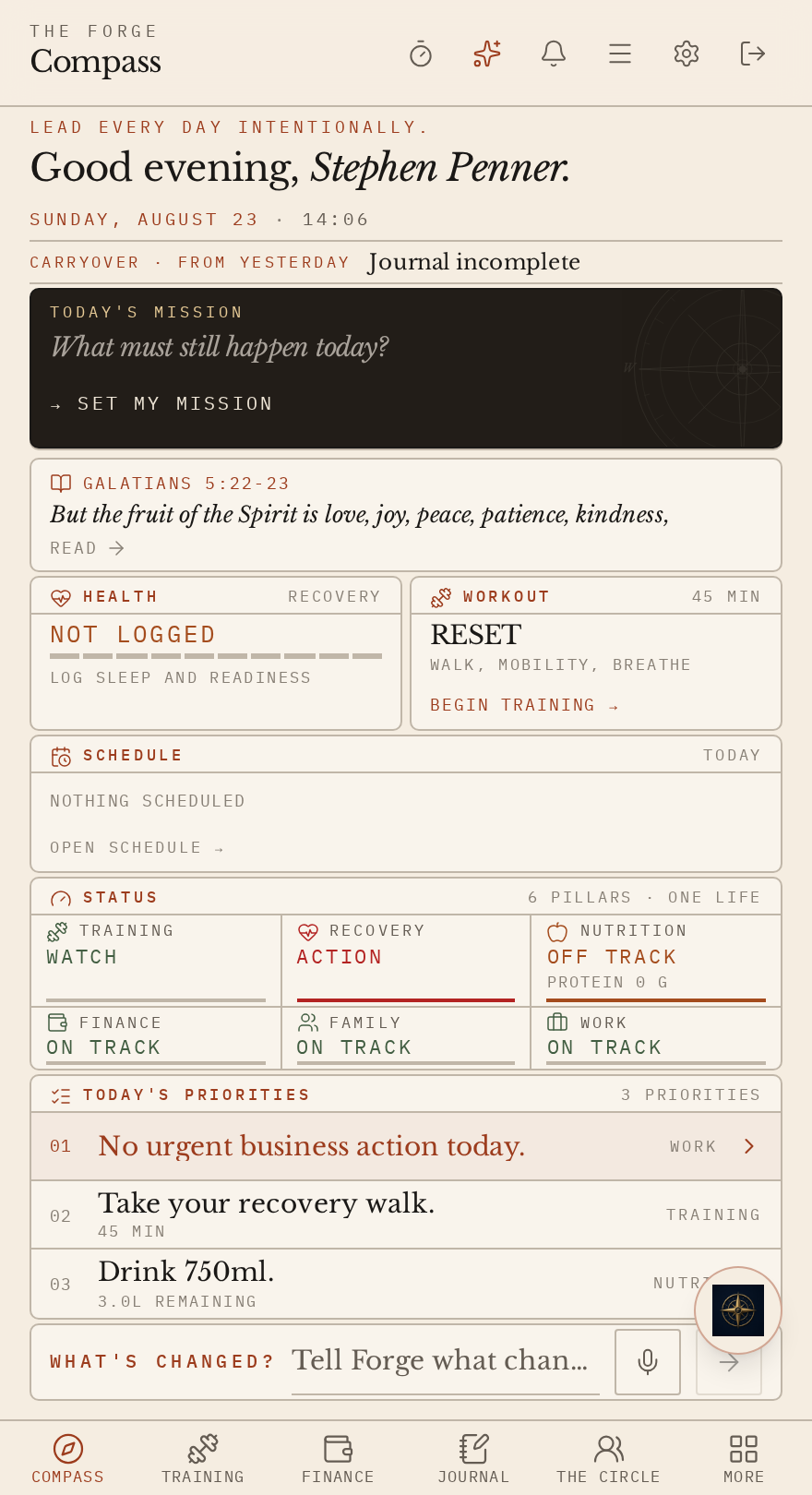 The Forge Compass screen showing today's mission, Scripture, health and workout status, schedule, the six-pillar status grid and the day's priorities.
